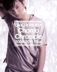 ｢Choreo Chronicle 2008-2011 Plus｣三浦大知 