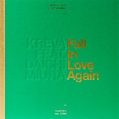 Fall in Love Again<br >feat. 三浦大知<br><a class=link href=https://kreva.lnk.to/ab3cL8Wa target=_blank>予約はこちら</a>